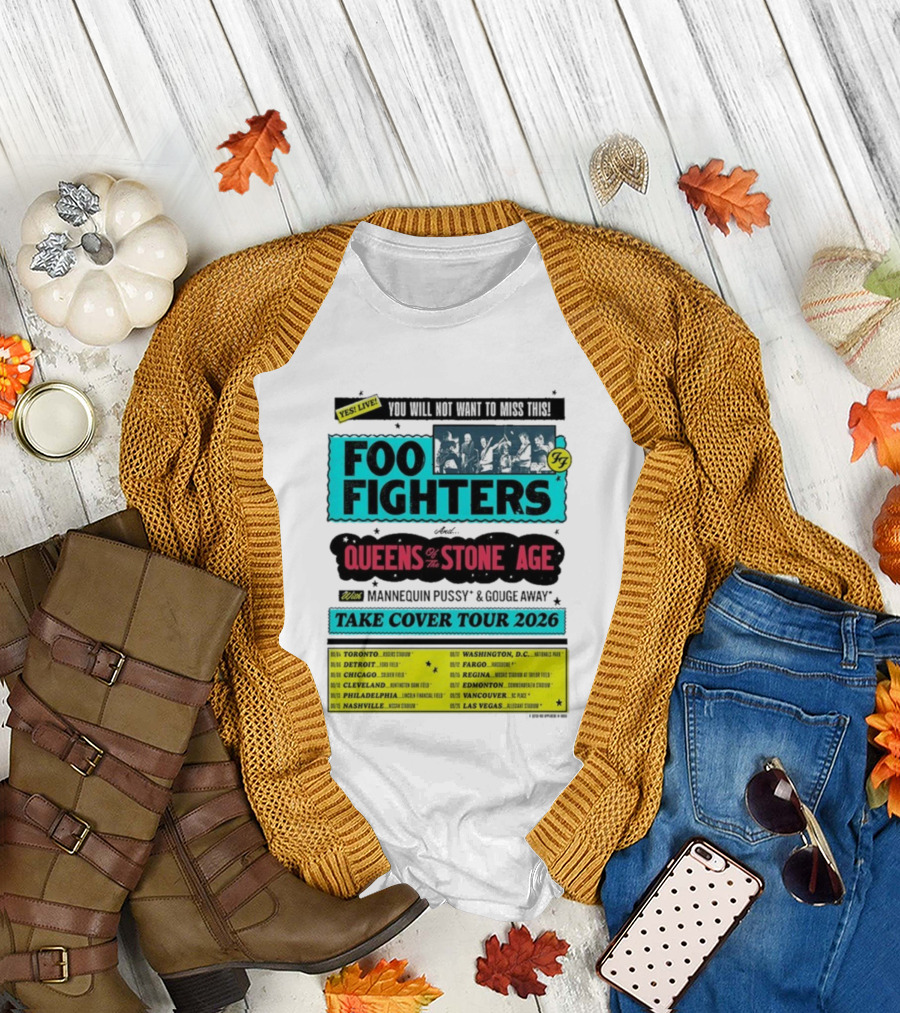 Foo Fighters Queens of the Stone Age Take Cover Tour 2026 Dates Lineup Featuring Mannequin Pussy Gouge Away T-Shirt
