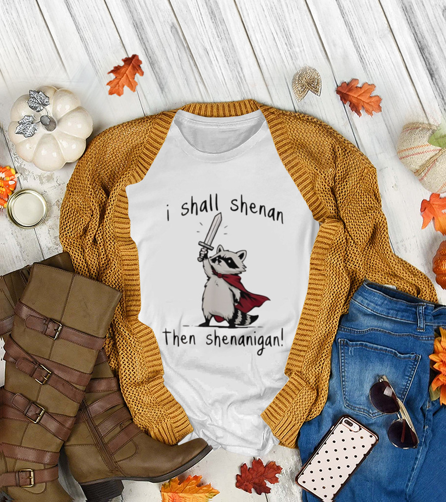 I Shall Shenan Then Shenanigan Raccoon With Red Cape And Sword T-Shirt