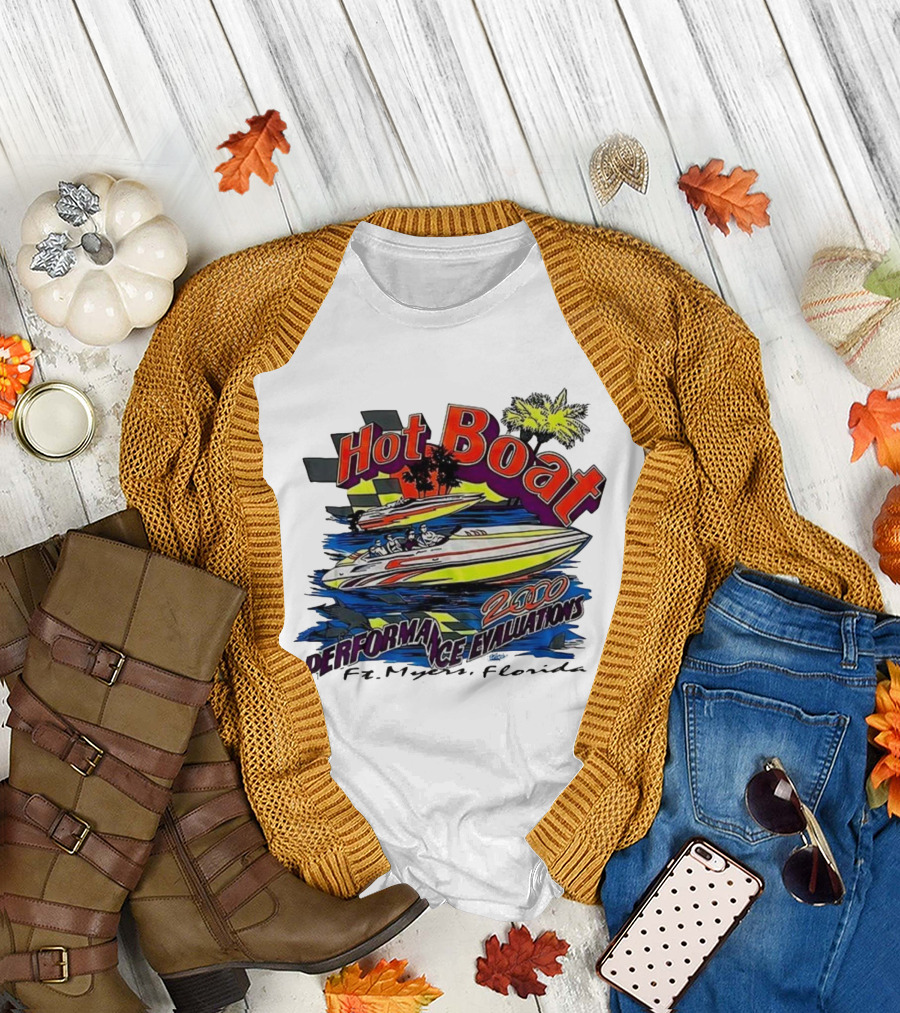 Hot Boat Performance Evaluations 2000 Ft. Myers Florida T-Shirt