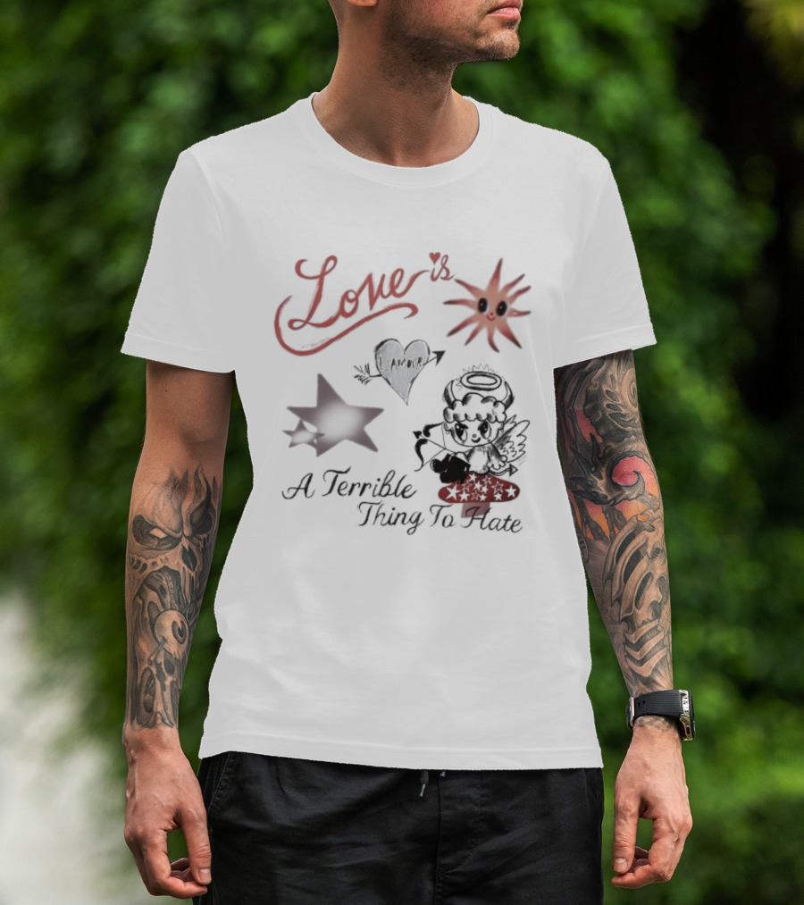 Love Is A Terrible Thing To Hate Heart Arrow And Sun With Stars T-Shirt