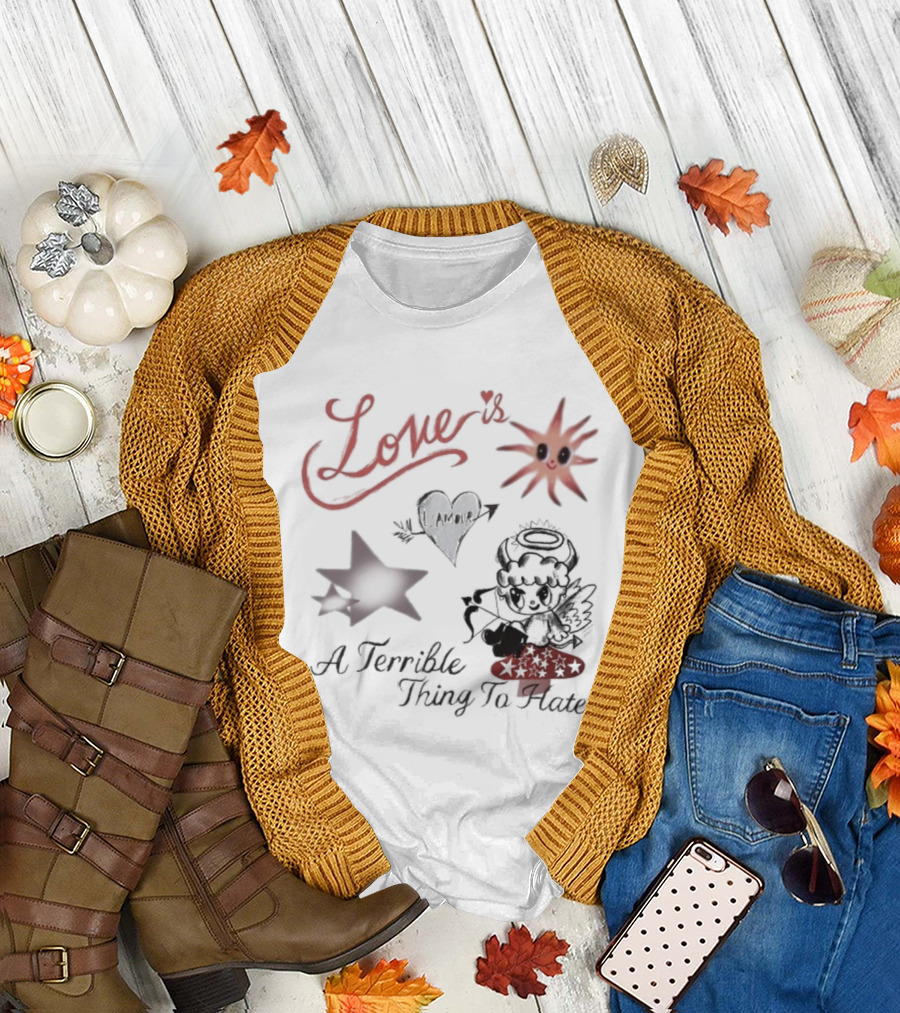 Love Is A Terrible Thing To Hate Heart Arrow And Sun With Stars T-Shirt