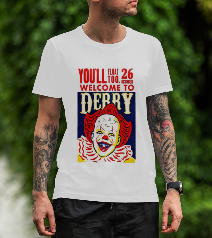 You'll Float Too Welcome To Derry October 26 2025 Clown T-Shirt