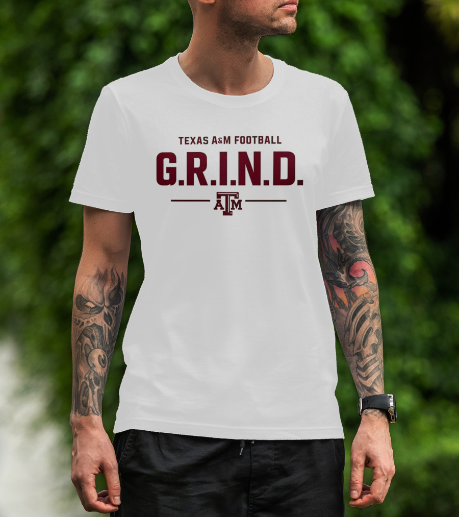 Texas A&M Football G.R.I.N.D. A&M T-Shirt