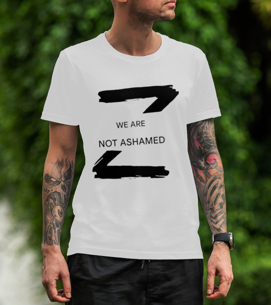 We Are Not Ashamed Z T-Shirt