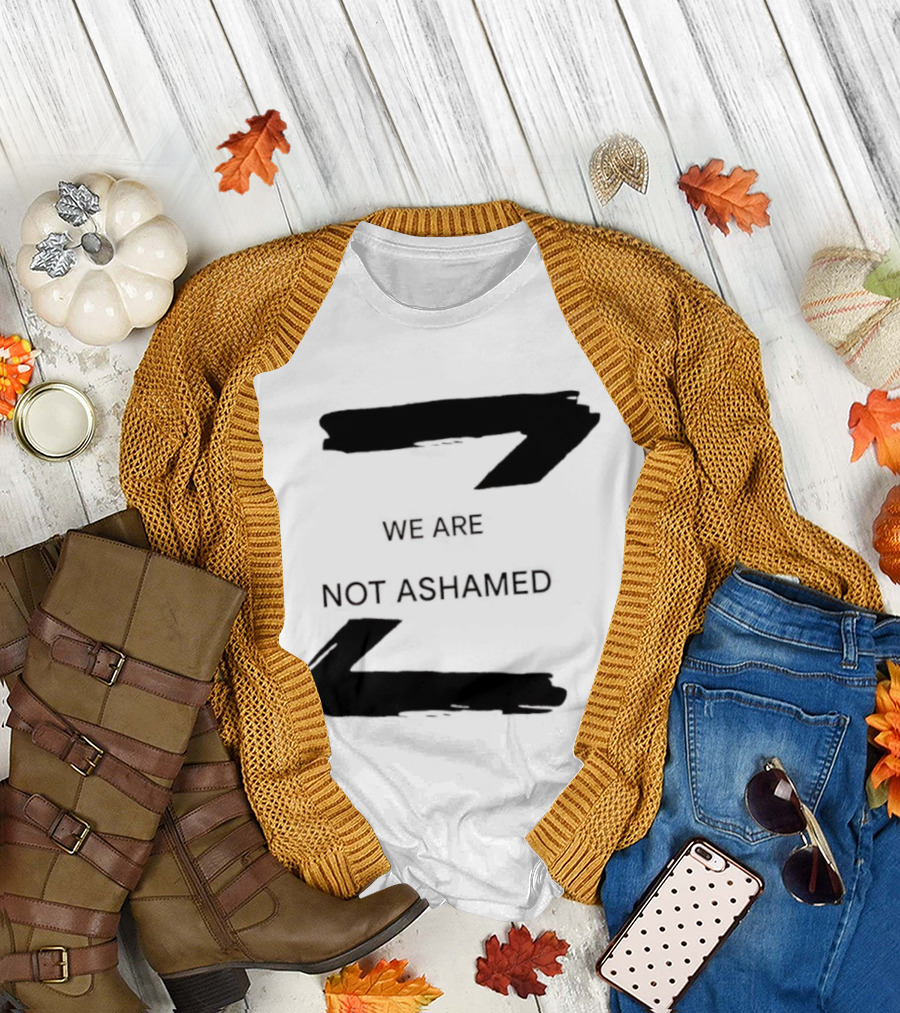 We Are Not Ashamed Z T-Shirt