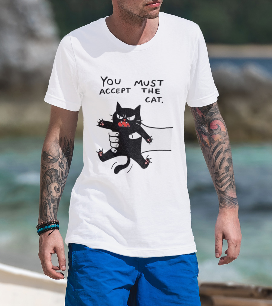You Must Accept The Cat Grumpy Black Cat Graphic T-Shirt
