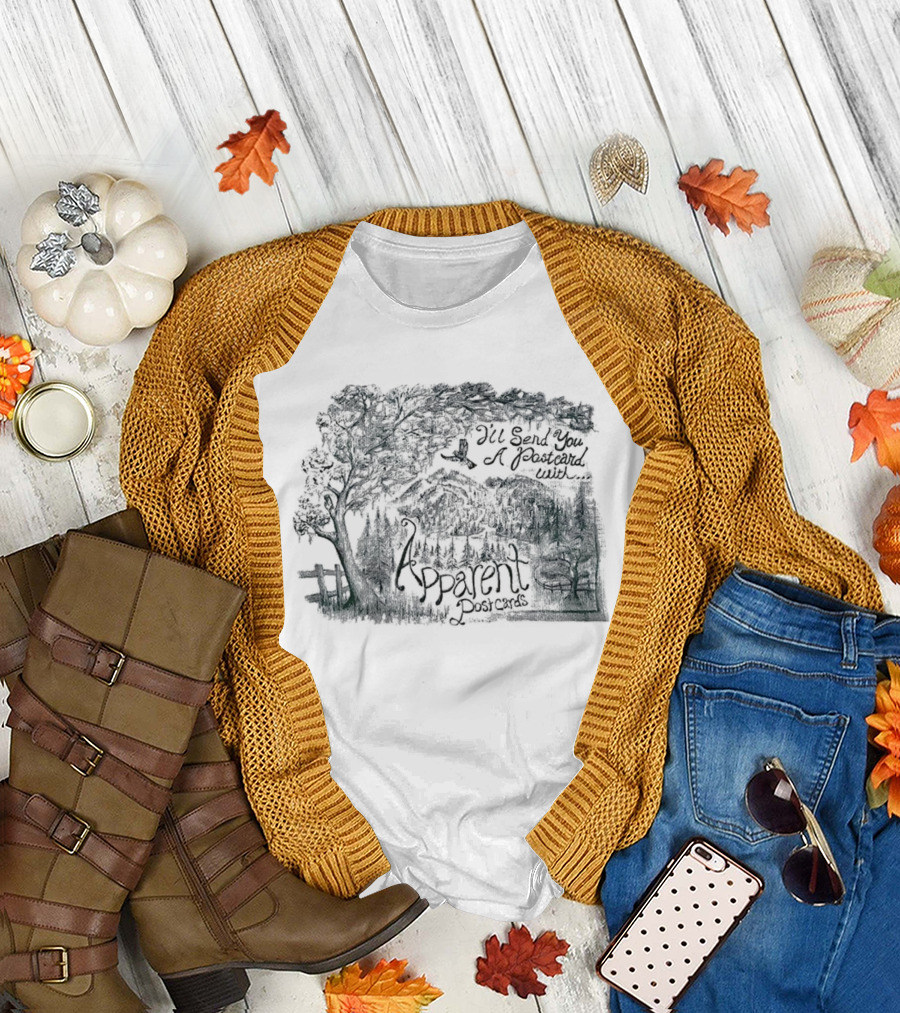 I’ll Send You a Pasteard with Apparent Post Cards Tree and Forest T-Shirt