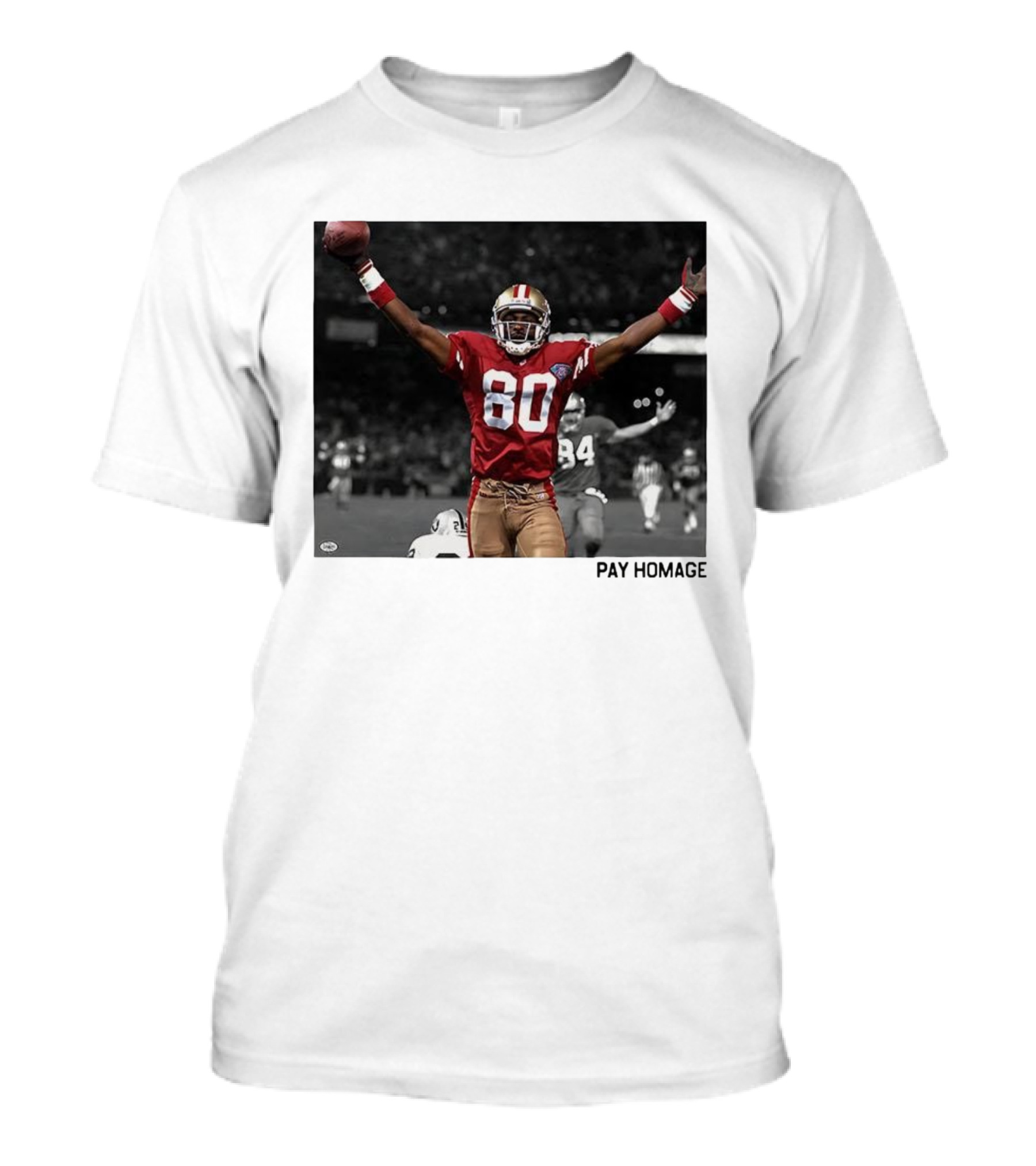 Jerry Rice 80 San Francisco 49ers NFL Pay Homage Legendary Football Hero T-Shirt
