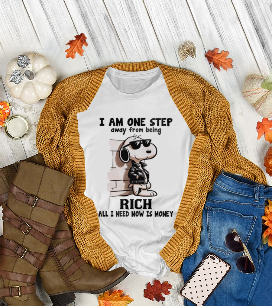 Peanuts Snoopy Cool Rich Attitude One Step Away From Money T-Shirt
