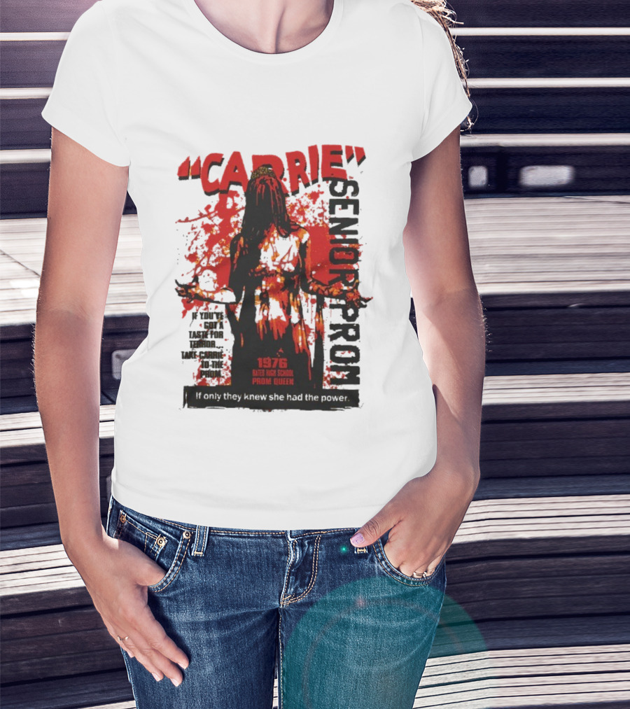 CARRIE Senior Prom 1976 Bates High School Prom Queen If Only They Knew She Had The Power T-Shirt