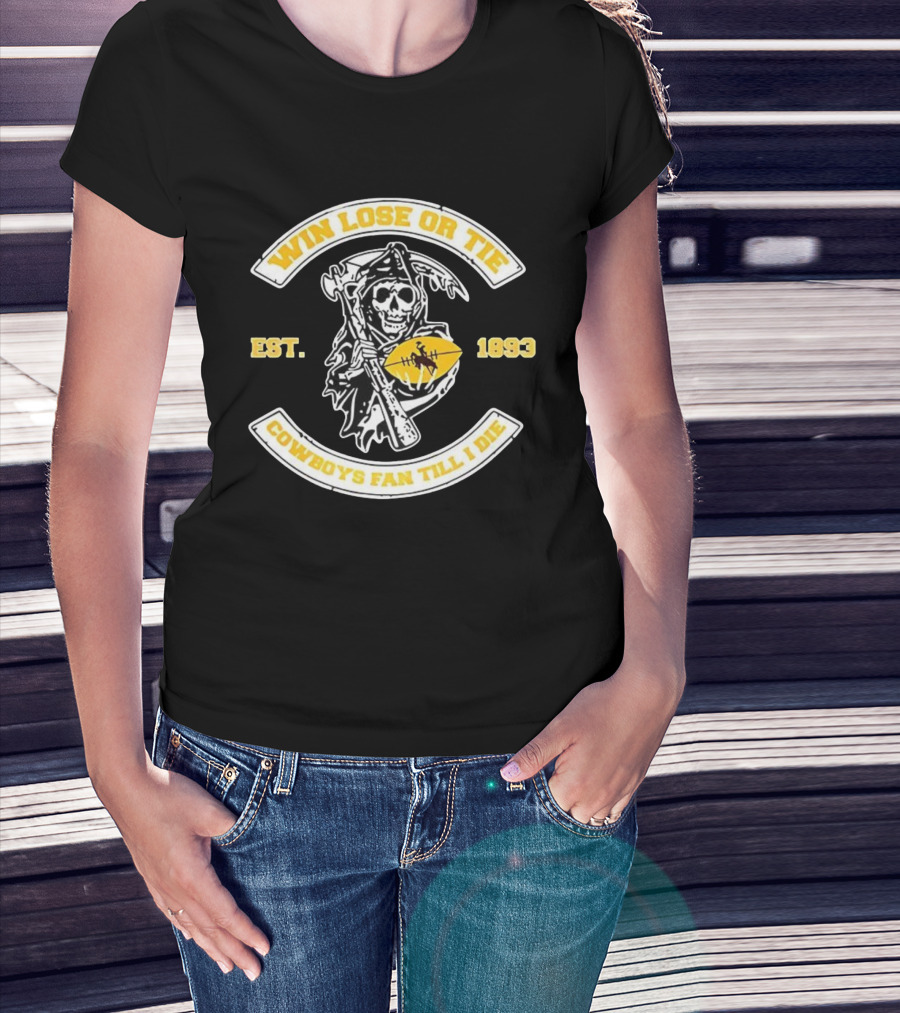 Win Lose Or Tie Grim Reaper Wyoming Cowboys Fan Till I Die Est 1893 T-Shirt