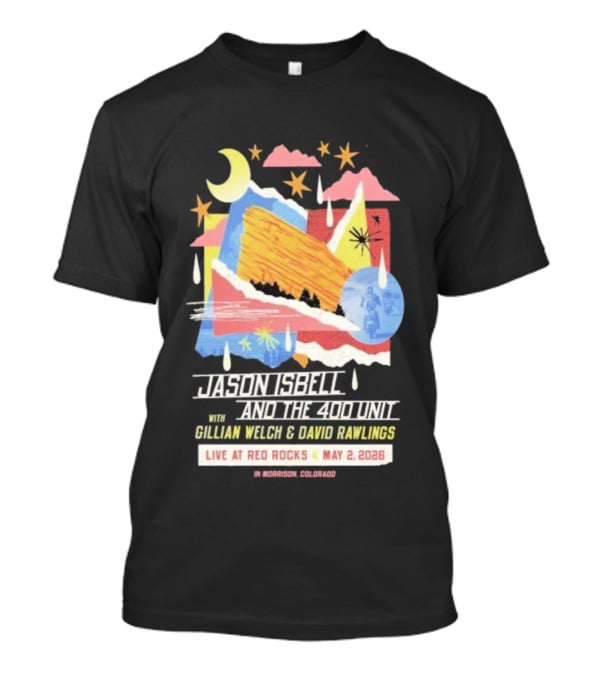 Jason Isbell And The 400 Unit Live Red Rocks May 2 2026 Gillian Welch David Rawlings Moon Stars T-Shirt