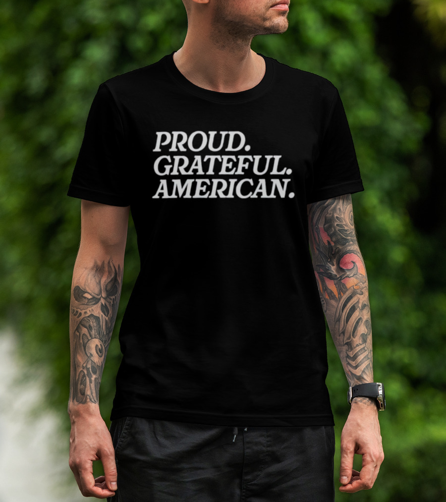 Proud Grateful American Bold Patriotic Text T-Shirt