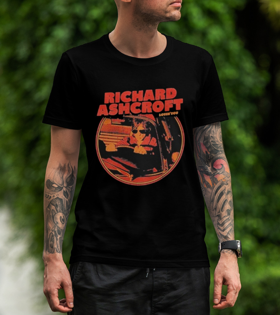 Richard Ashcroft Lovin’ You Drive Car Vintage Style Driving Sunglasses T-Shirt
