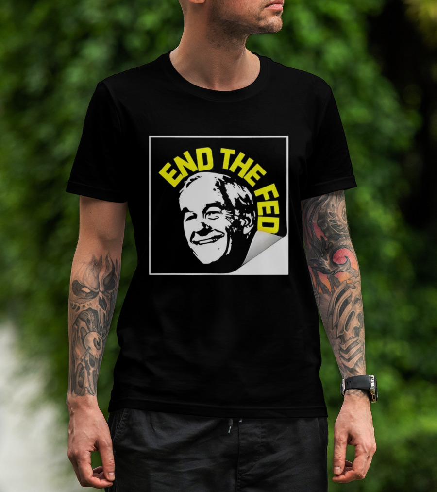 Ron Paul End The Fed Political Campaign Graphic T-Shirt