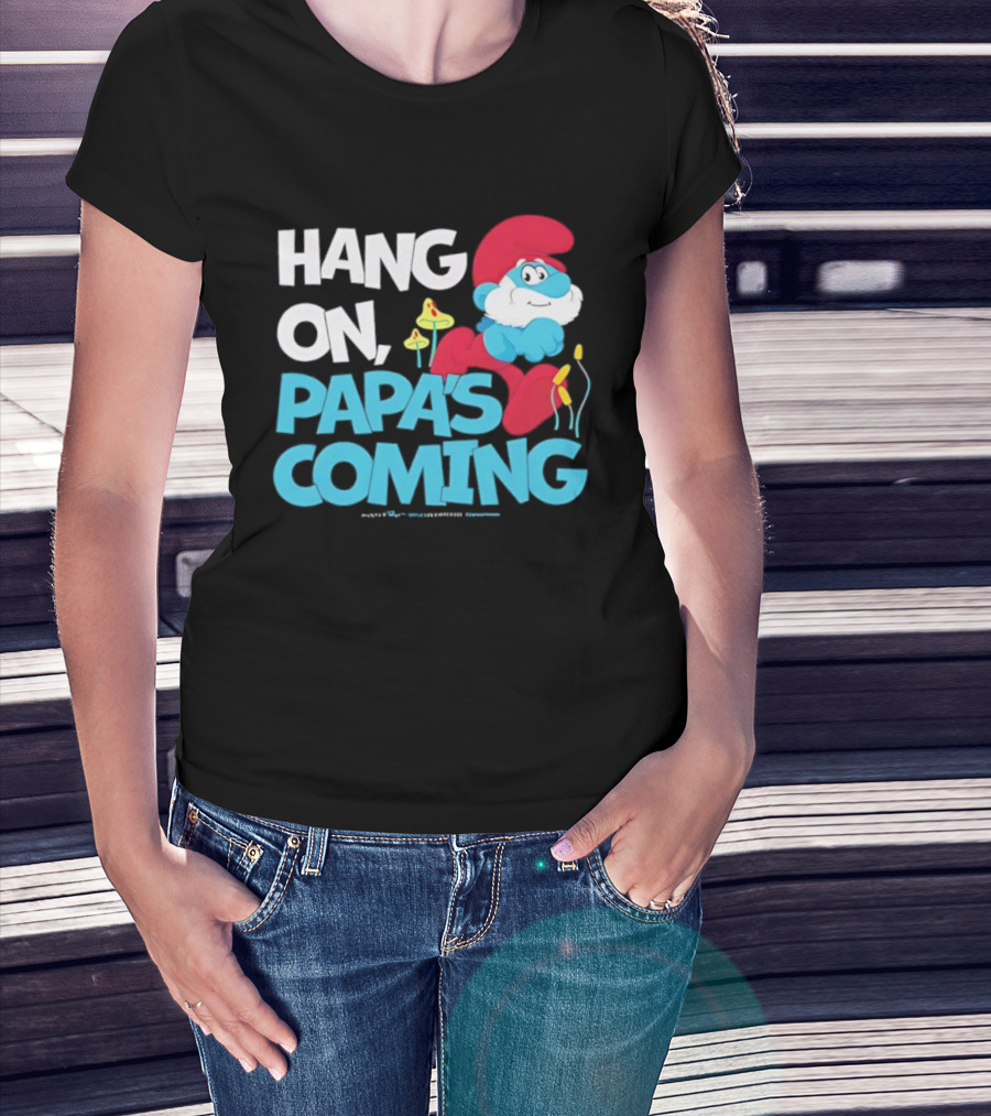 Papa's Coming Hang On Smurfs Character With Mushrooms T-Shirt
