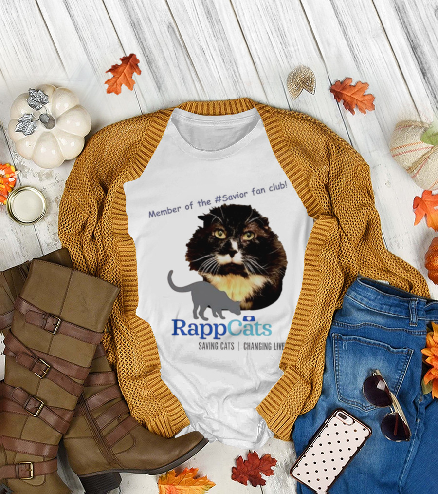 RappCats Member of the Savior Fan Club Saving Cats Changing Lives T-Shirt