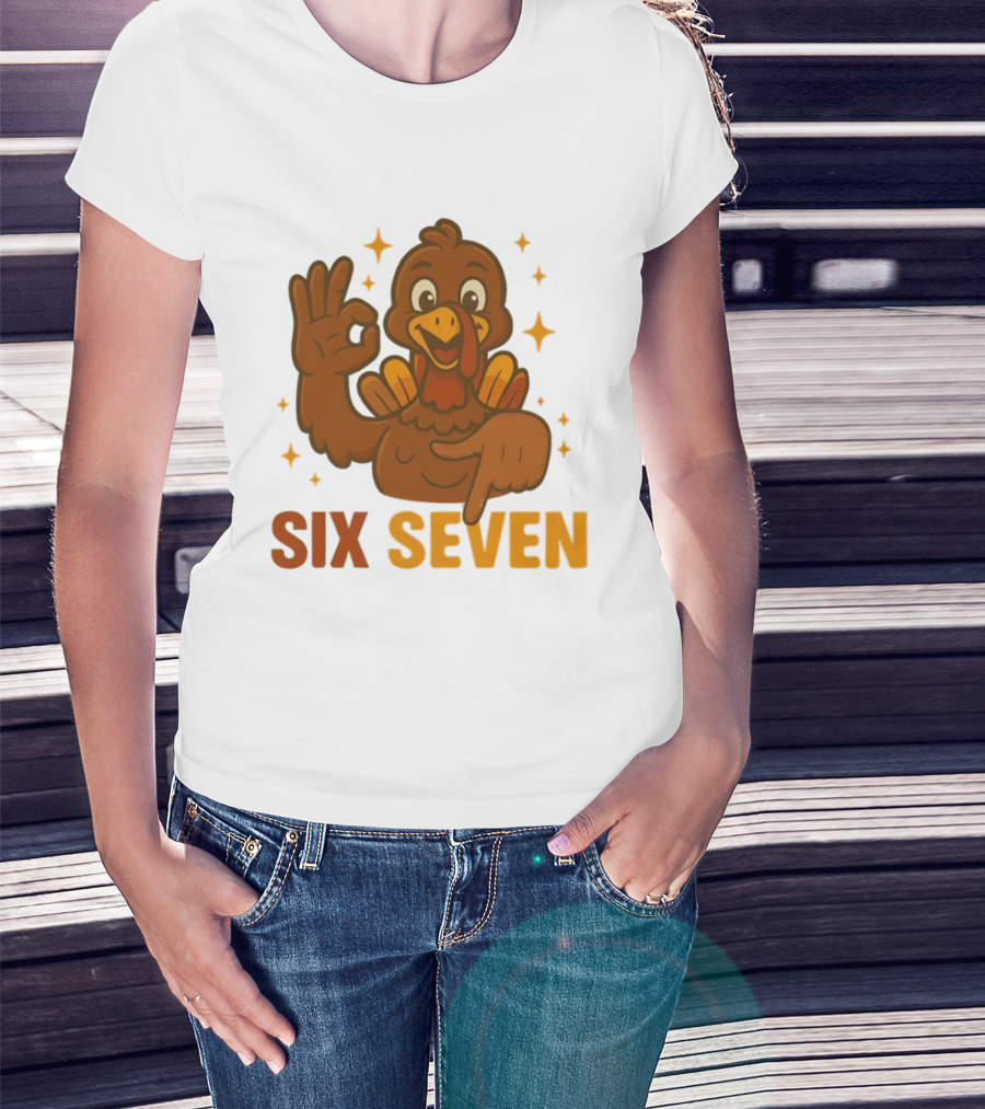 Six Seven Turkey Meme Funny Thanksgiving Gesture T-Shirt