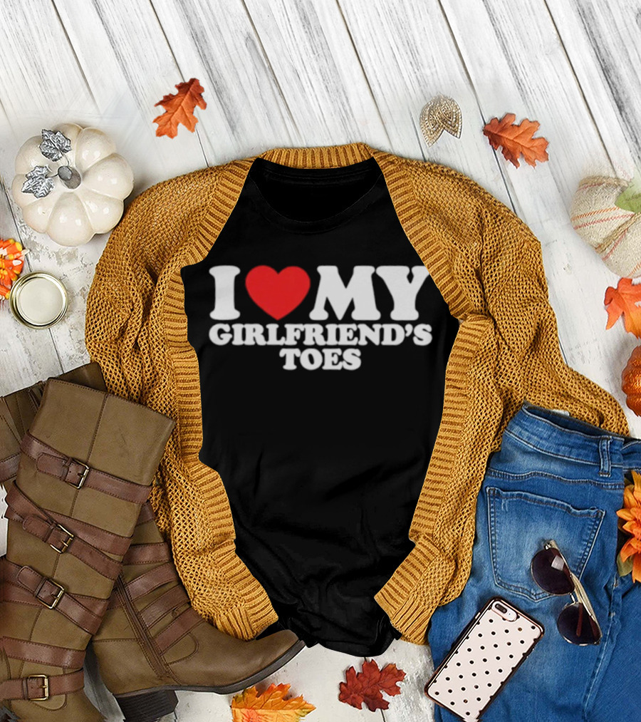 I Heart My Girlfriend's Toes Valentine's Humor Statement T-Shirt