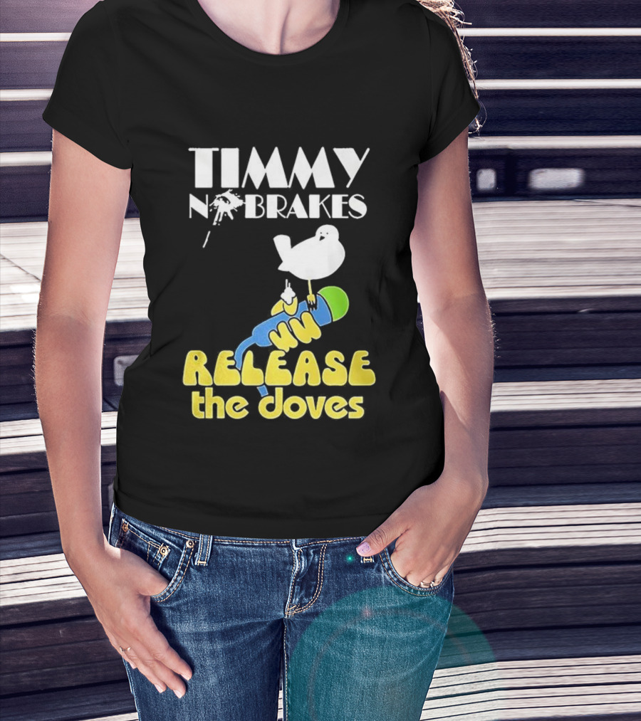 Timmy No Brakes Release The Doves Fun Colorful Design T-Shirt