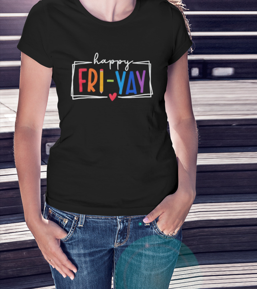 Happy FRI-YAY Pencil Heart Colorful Letters T-Shirt