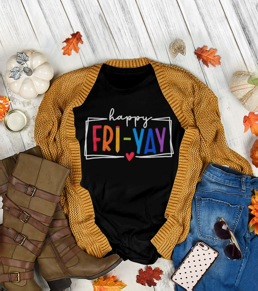 Happy FRI-YAY Pencil Heart Colorful Letters T-Shirt
