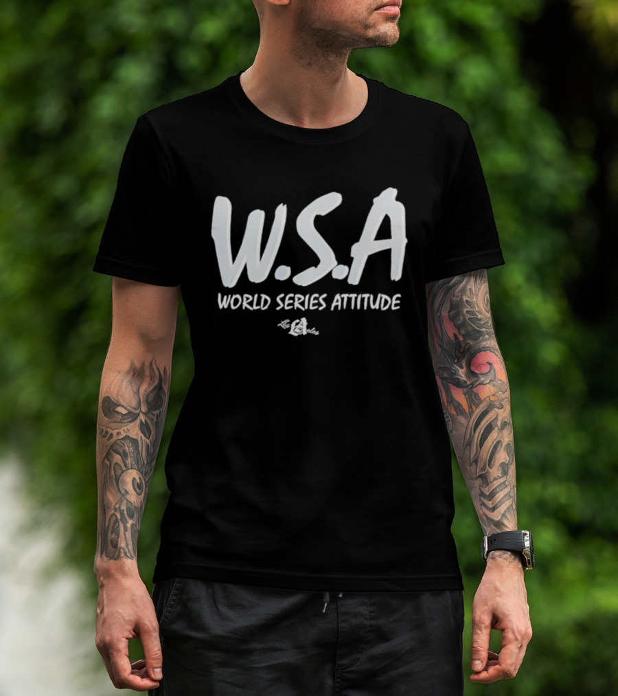 W S A World Series Attitude Dodgers T-Shirt