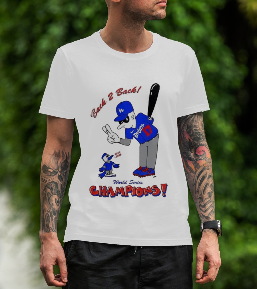 LA Dodgers Toronto Blue Jays Back 2 Back Champions T-Shirt