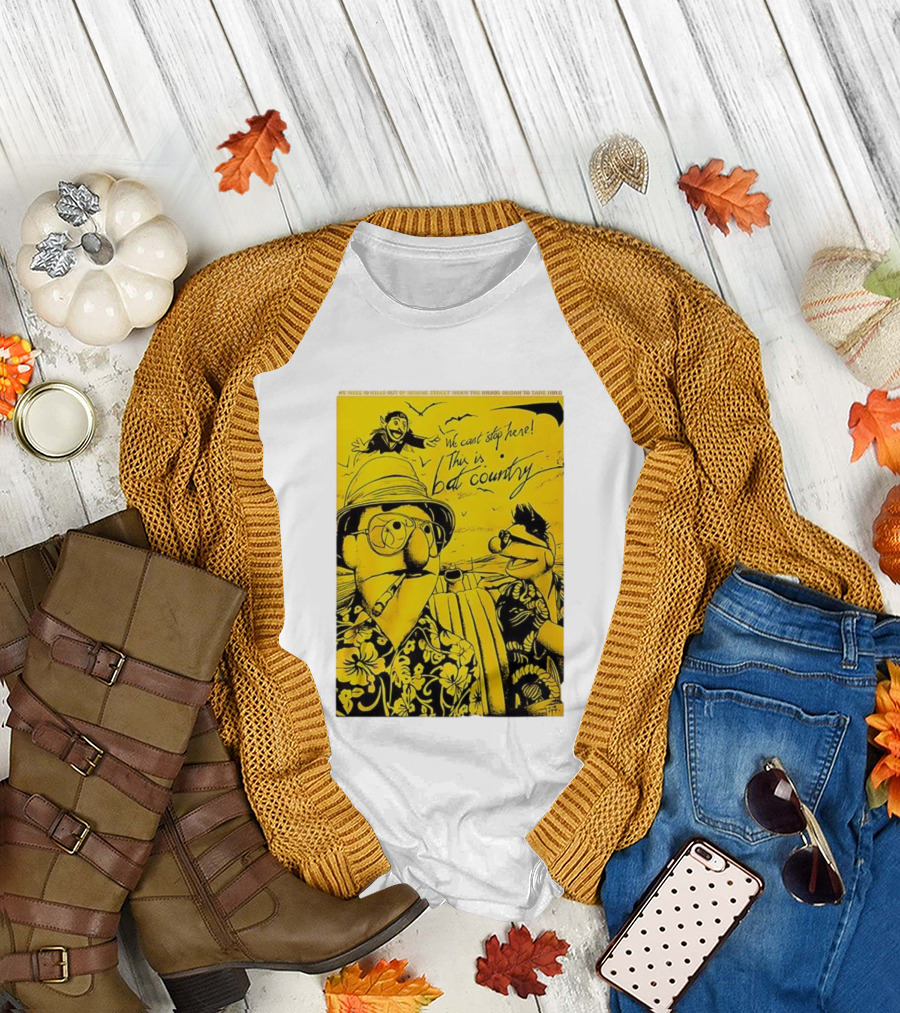 Muppets We Can't Stop Here This Is Bat Country Hunter S Thompson Parody T-Shirt