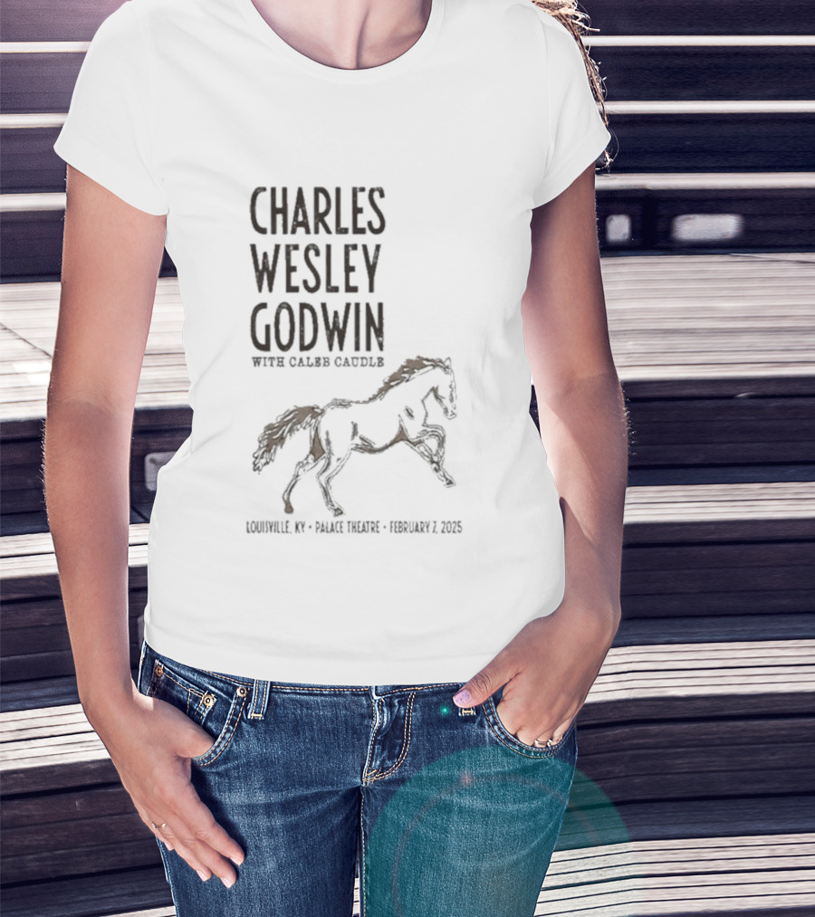 Charles Wesley Godwin Caleb Caudle Louisville Palace Feb 7 2025 Horse T-Shirt