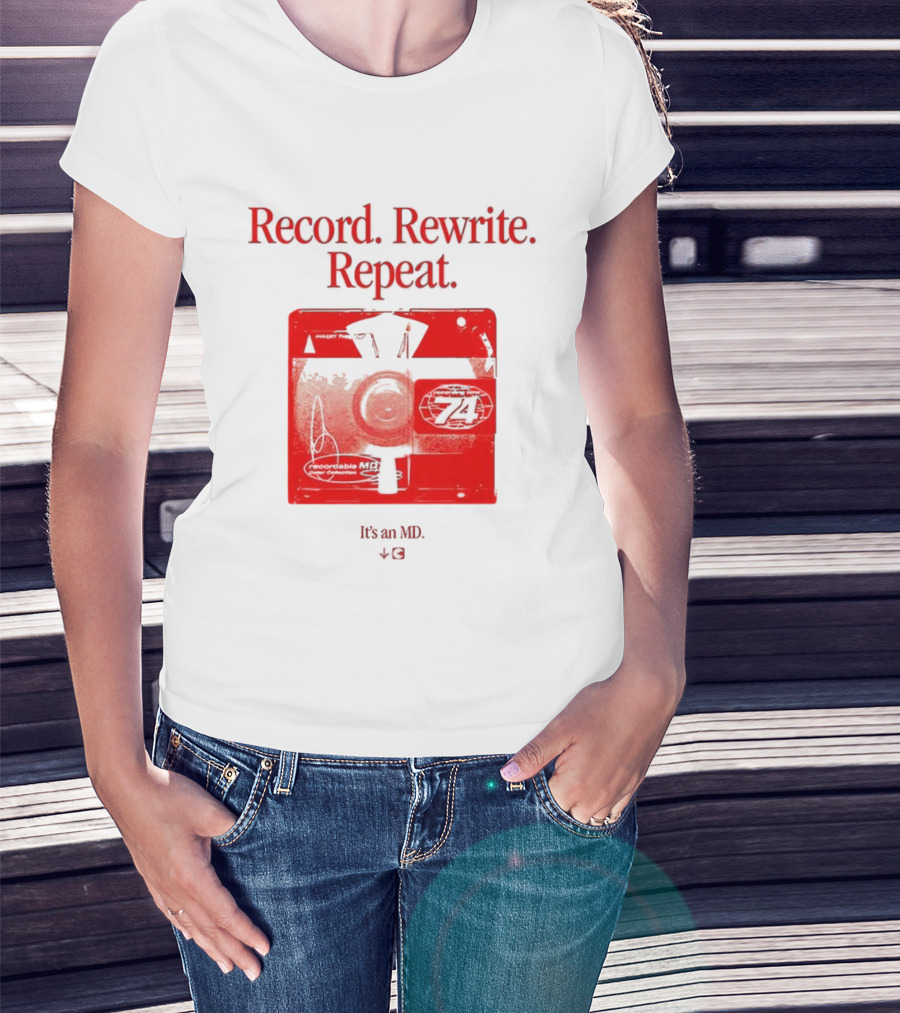 Record Rewrite Repeat It's An MD Retro Cassette 721 T-Shirt