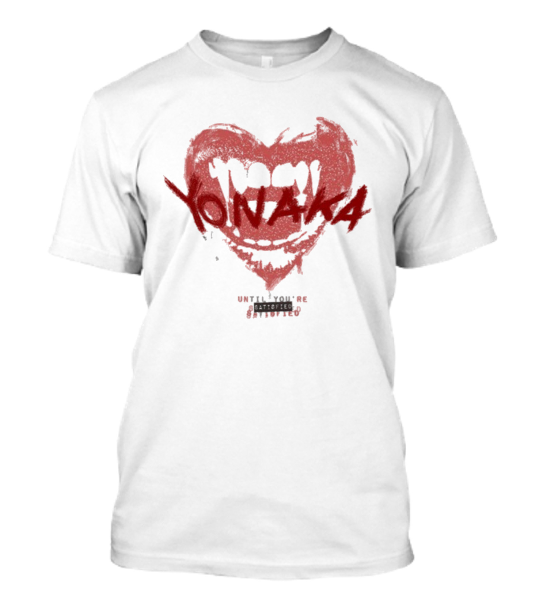 Yonaka Heart Fangs Until You’re Satisfied T-Shirt
