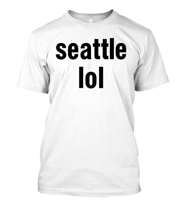 Seattle LOL Toronto Fan T-Shirt