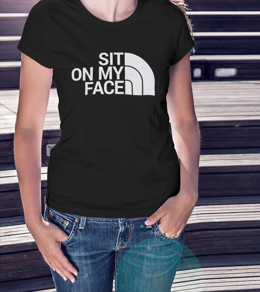 Sit On My Face Parody Graphic With Iconic Half-Dome Style Logo T-Shirt