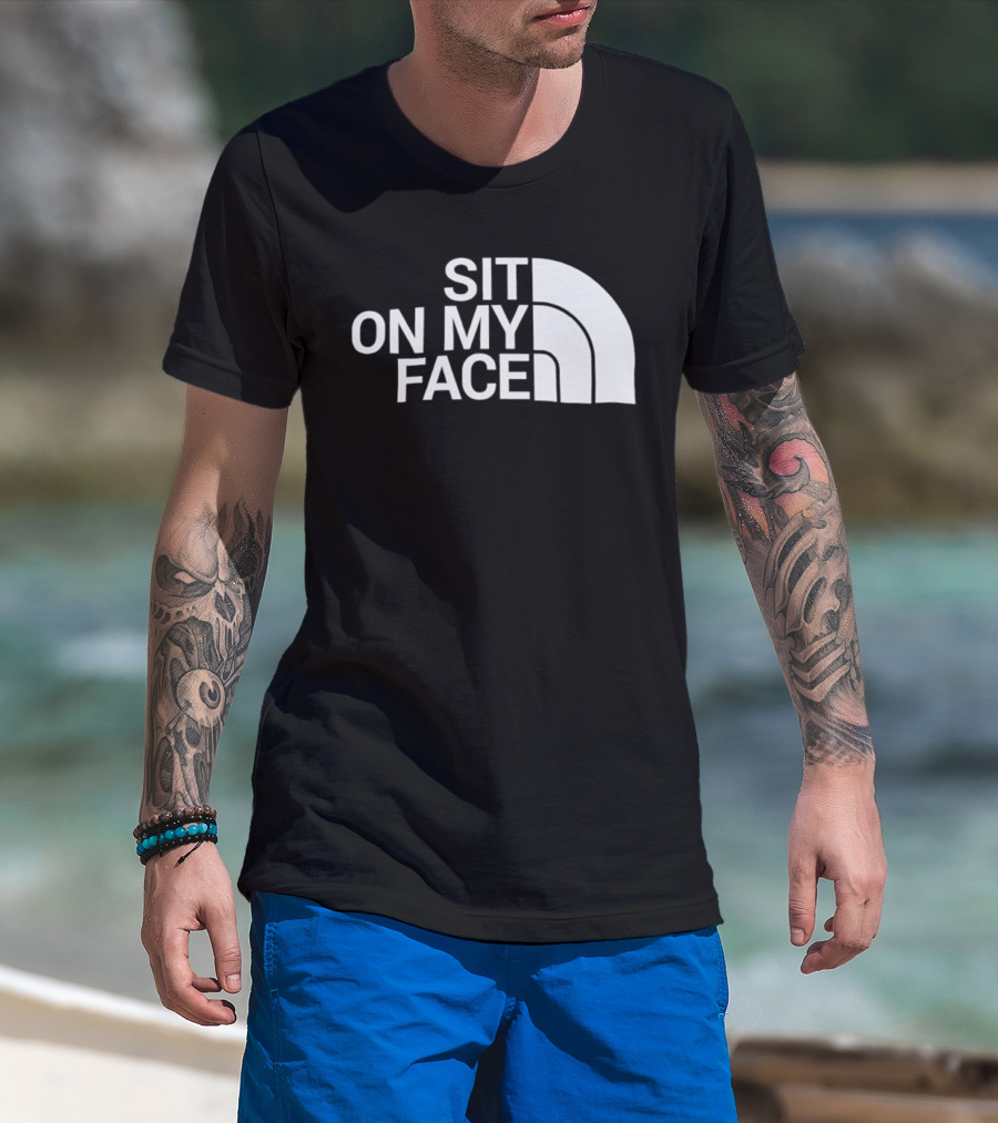Sit On My Face Parody Graphic With Iconic Half-Dome Style Logo T-Shirt