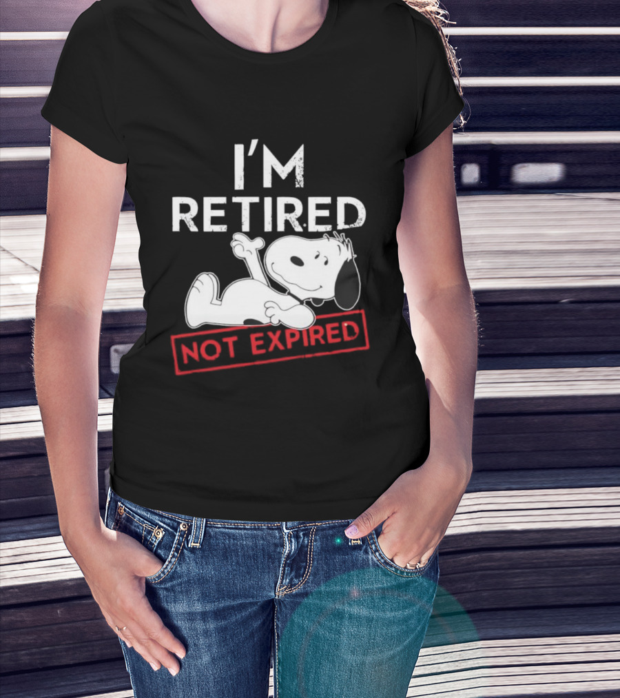 I'm Retired Not Expired Snoopy T-Shirt