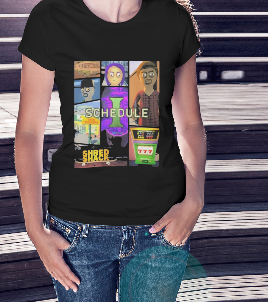 Schedule Shred Shack Game Cover Taco Ticklers 777 T-Shirt