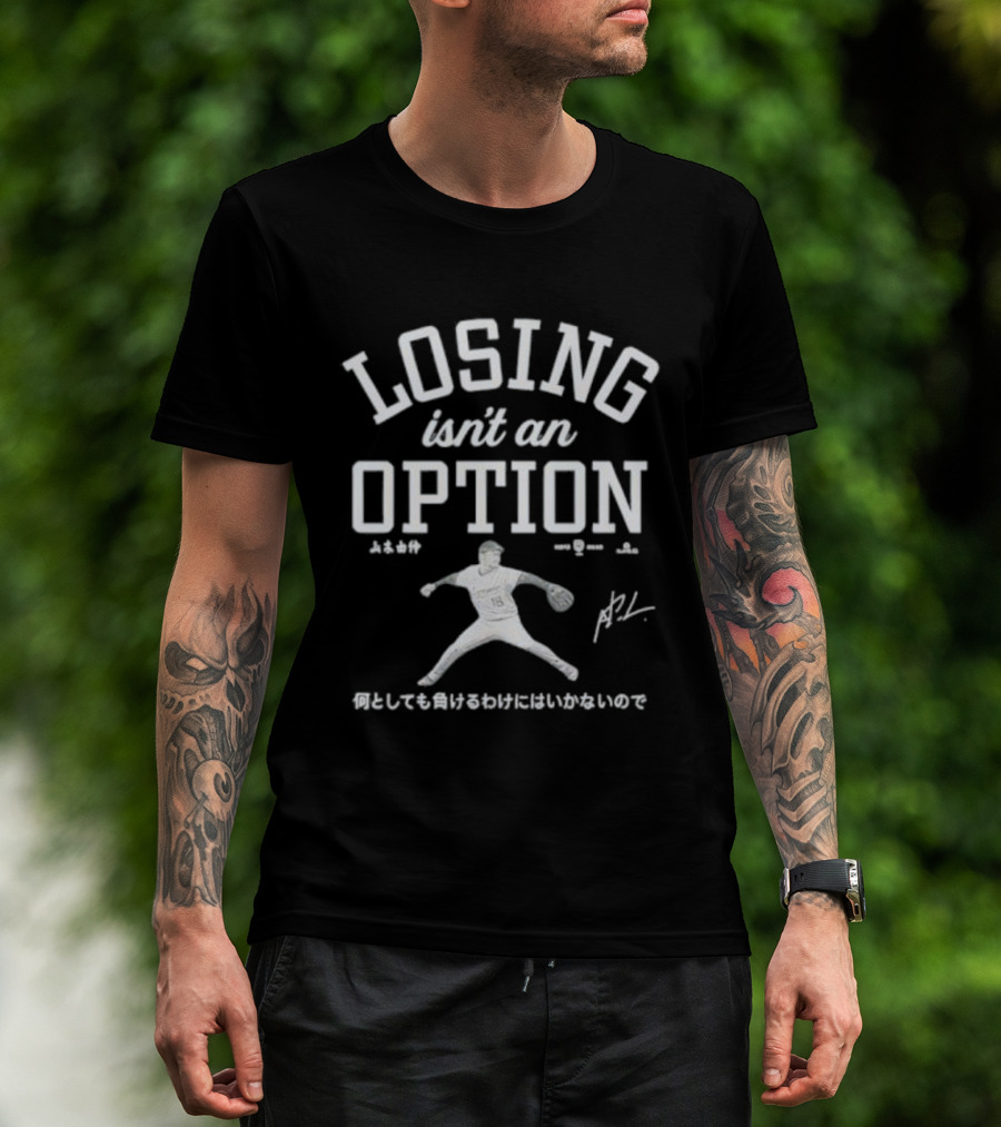 Losing Isn’t An Option Baseball Player Signature Text Design T-Shirt