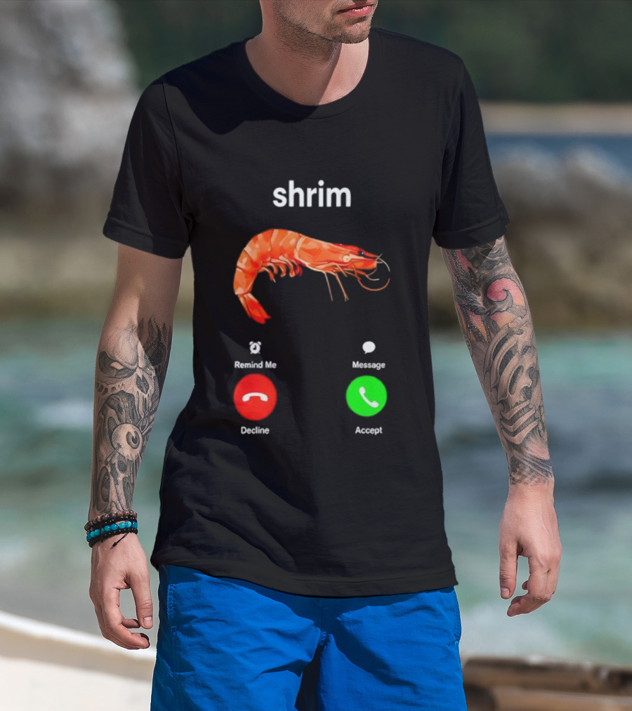 Shrim Funny Incoming Call Decline Accept Misspelled Humor T-Shirt