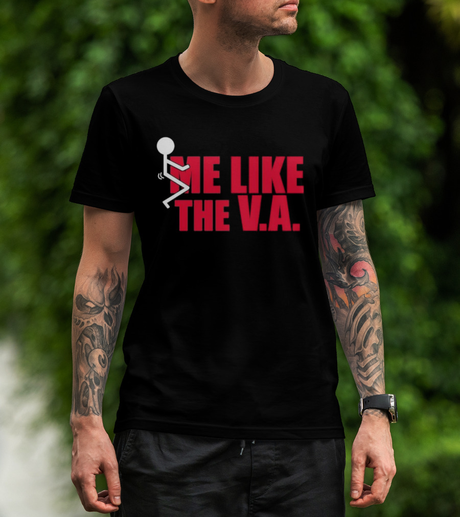 Fuck Me Like The VA T-Shirt
