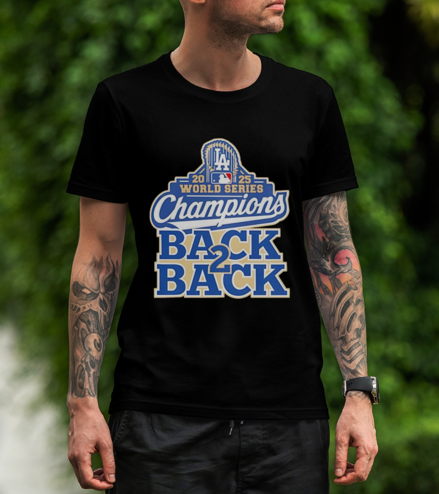 2025 LA World Series Champions Back 2 Back T-Shirt