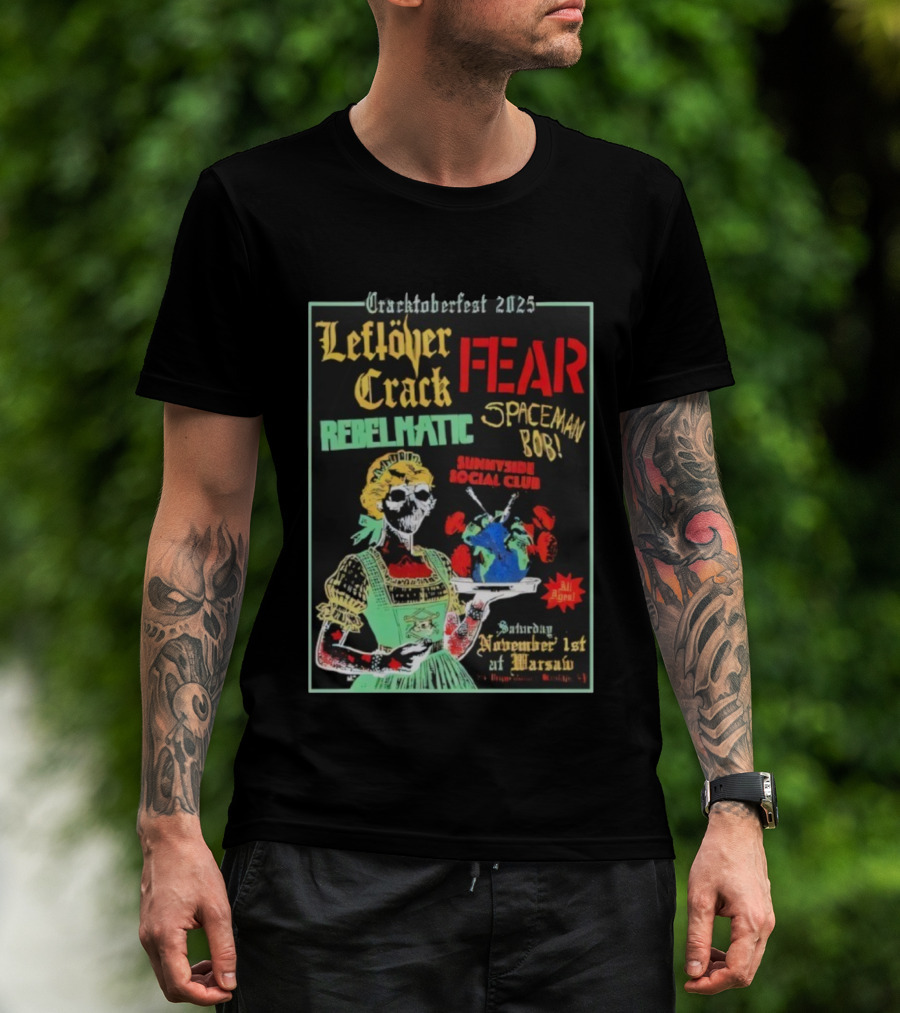 Cracktoberfest 2025 Leftover Crack Fear Rebelmatic Spaceman Bob Warsaw Brooklyn NY T-Shirt