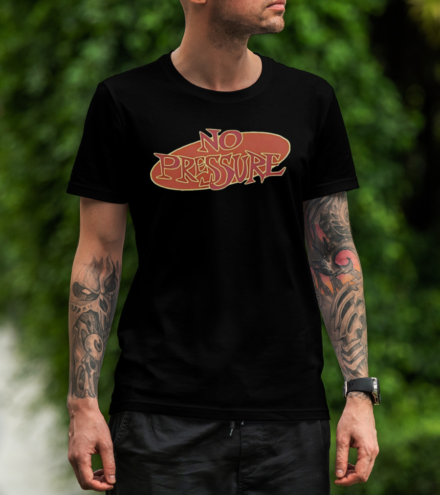 Streets Of Hate No Pressure Bold Retro Font Style T-Shirt