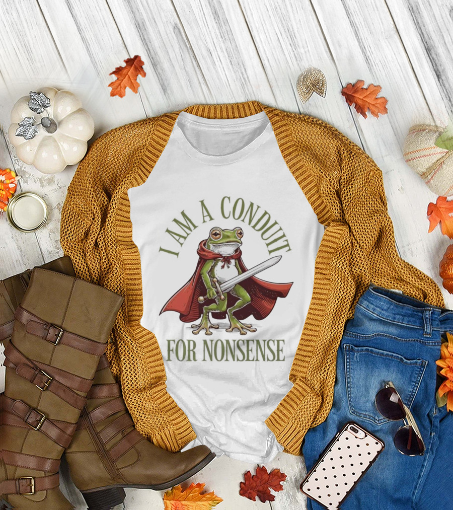 Frog I Am a Conduit for Nonsense Sword Cape Weirdcore Sayings T-Shirt