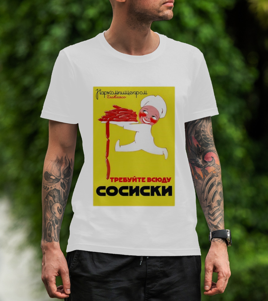 Narkomishcheprom Demand Sausages Everywhere 1937 Soviet Propaganda Cartoon Chef T-Shirt