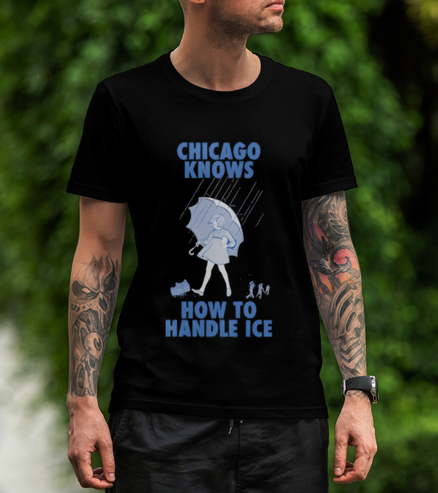 Chicago Knows How To Handle Ice Umbrella Motif T-Shirt