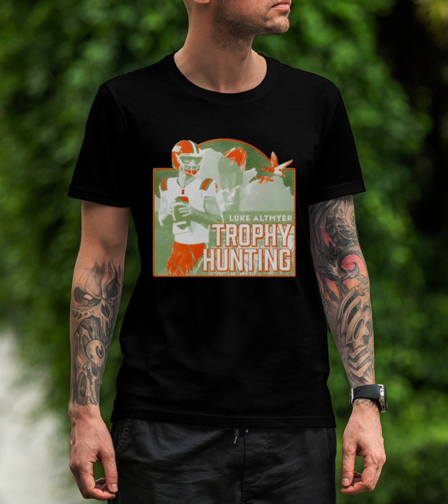 Luke Altmyer Illinois Trophy Hunting Quarterback Football T-Shirt