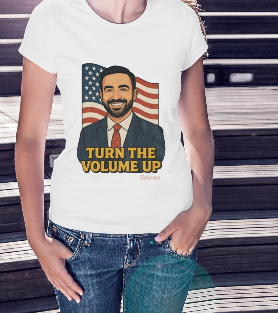 Zohran Mamdani Turn The Volume Up 2026 NYC American Flag T-Shirt