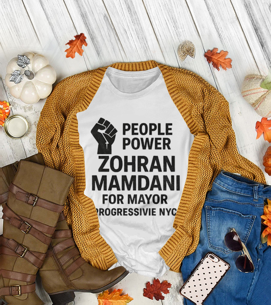 Zohran Mamdani People Power Progressive NYC Mayor Campaign 2025 T-Shirt