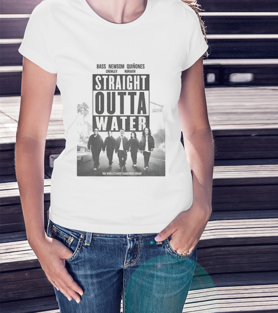 Straight Outta Water Bass Newsom Quinones Crowley Horvath T-Shirt